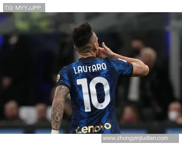 劳塔罗的崛起与挑战：从天才少年到世界足坛新星的奋斗之路